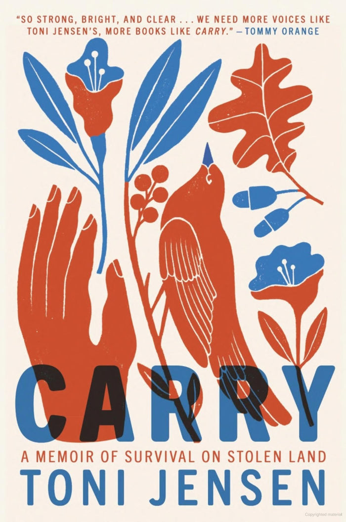 CARRY, A MEMOIR OF SURVIVAL ON STOLEN LAND by Toni Jensen indigenous art gift by North of Fifty First Nations & Métis Art Boutique Canada
