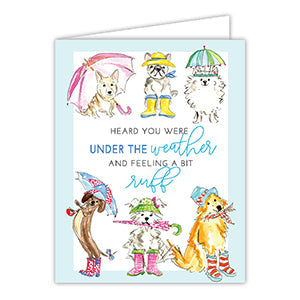 Handpainted Heard You Were Under the Weather Rain Gear Pooches Greeting Card