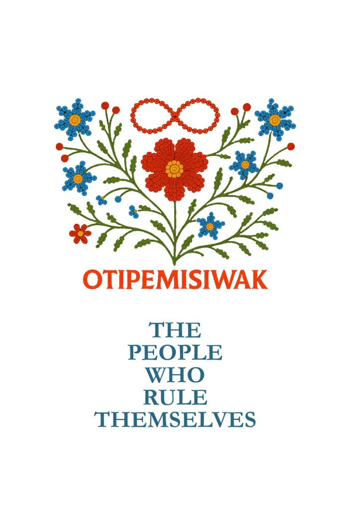 Otipemisiwak: A Journal for Proud Métis